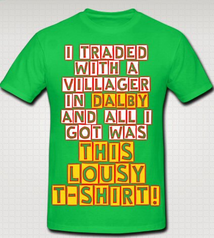 i traded with a villager in dalby and all I got was this lousy t-shirt