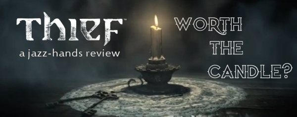 thief worth the candle